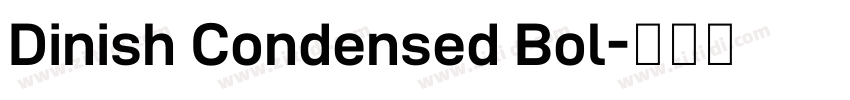 Dinish Condensed Bol字体转换